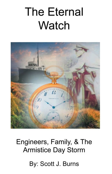 The Eternal Watch/Engineers, Family, & The Armistice Day Storm
