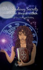 The Shadowy Secrets: Unveil the magick within