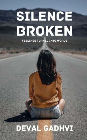 Silence Broken: Feelings Turned Into Words