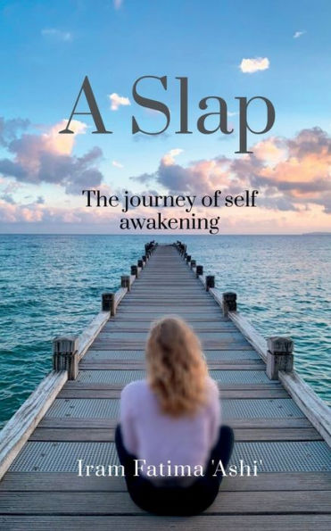 A Slap: The journey of self-awakening