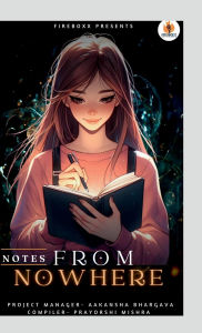 Title: Notes From Nowhere, Author: Fireboxx