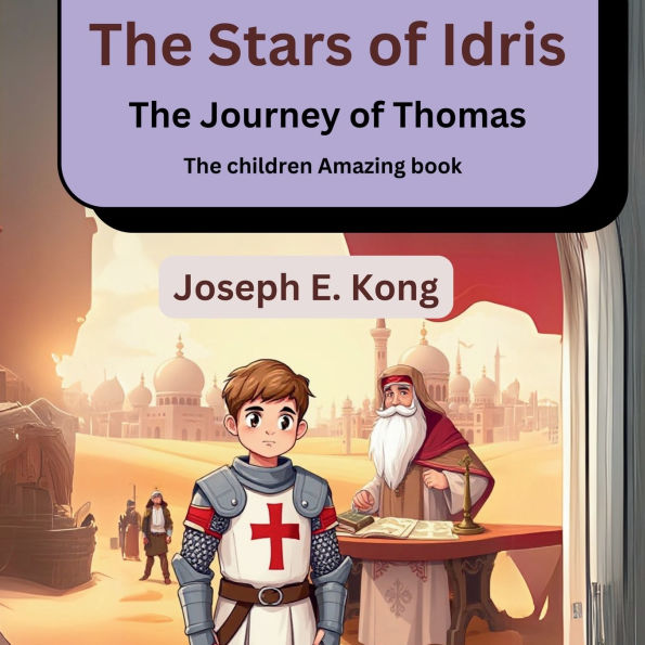 The Stars of Idris: The Journey of Thomas (The children Amazing book): The Journey of Thomas (The children Amazing book)The Stars of Idris: The Journey of Thomas (The children Amazing book)