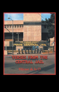 Title: Verses from the Central Jail, Author: Hïctor de la O