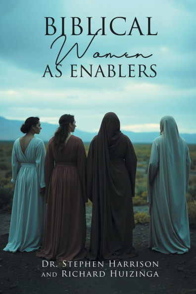 Biblical Women As Enablers