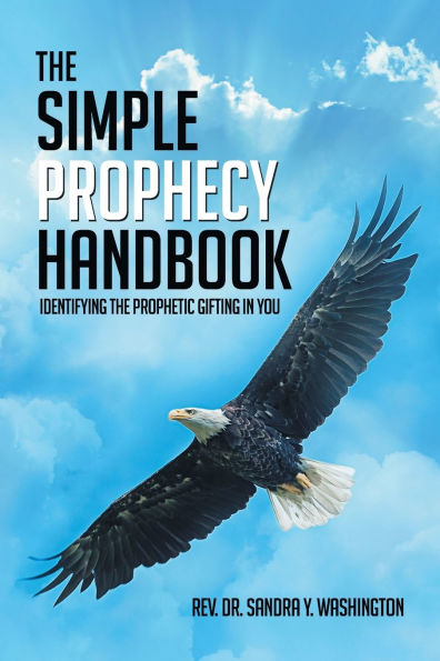 the Simple Prophecy Handbook: Identifying Prophetic Gifting You