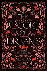 Title: The Book of Dreams, Author: Morgan Reilly