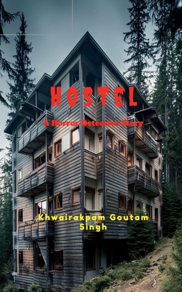Hostel: A Horror Detective Story