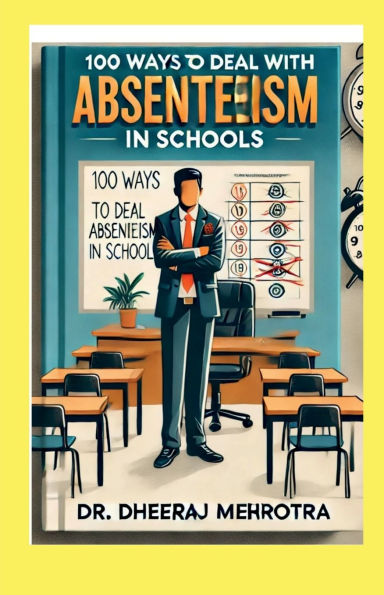 100 Ways To Deal With Absenteeism Schools