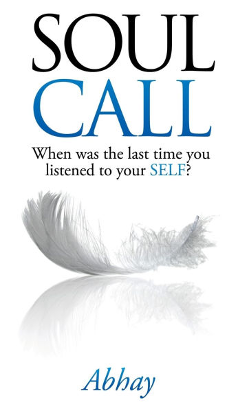 Soul Call: When was the last time you listened to your SELF?