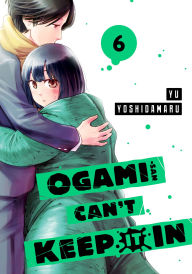 Title: Ogami-san Can't Keep It In 6, Author: Yu Yoshidamaru