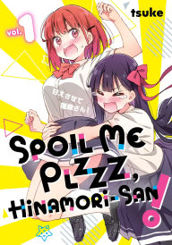 Title: Spoil Me Plzzz, Hinamori-san! 1, Author: tsuke