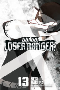 Title: Go! Go! Loser Ranger! 13, Author: Negi Haruba
