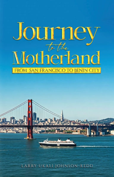 Journey to the Motherland: From San Francisco To Benin City