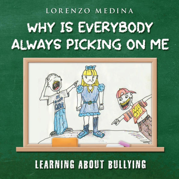 Why Is Everybody Always Picking on Me