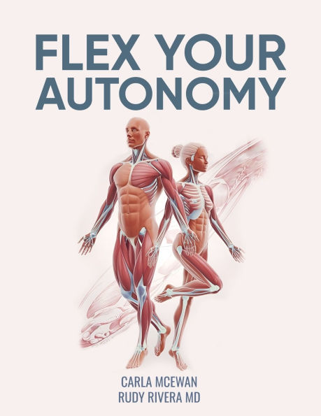 Flex Your Autonomy: An Easy 15-Minute Fascia Recovery Protocol to Change Your Life, Reverse Aging, Speed Recovery, and Regain Mobility