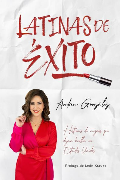 Latinas de ï¿½xito: Historias de mujeres que dejan huella en Estados Unidos