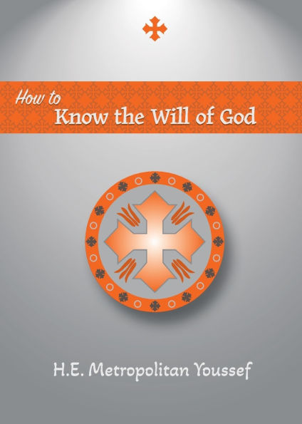 How to Know the Will of God