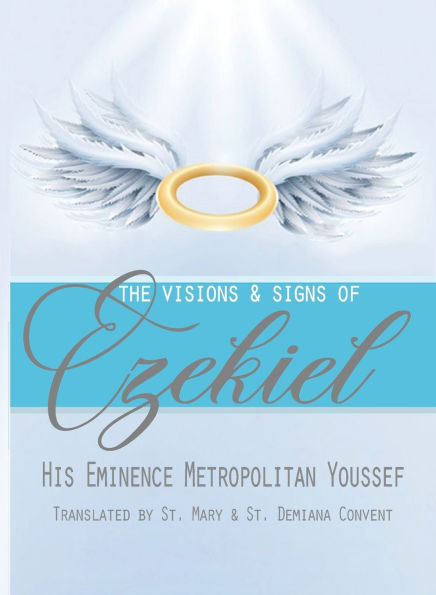 The Visions & Signs of Ezekiel