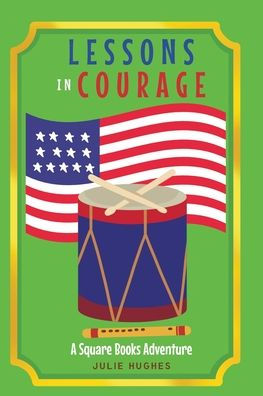 Lessons Courage: A Square Books Adventure