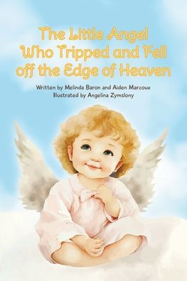 the Little Angel Who Tripped and Fell off Edge of Heaven