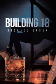 Title: Building 18, Author: Michael Urban