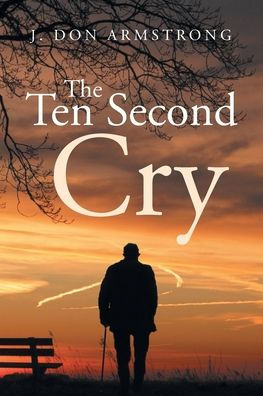 The Ten Second Cry