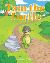 Title: Tam the Turtle, Author: Tammy Martin