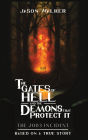 The Gates Of Hell And The Demons That Protect It The 2003 Incident Based On A True Story