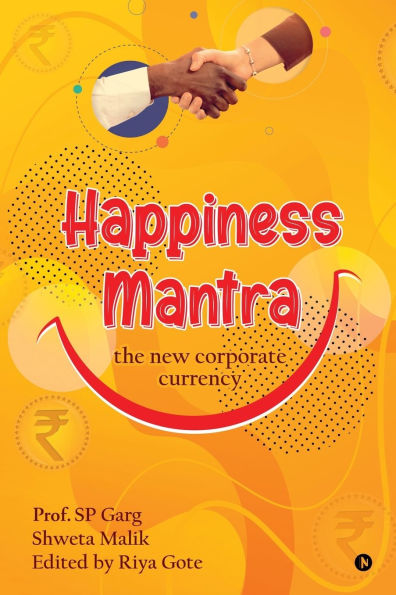 Happiness Mantra: The New Corporate Currency