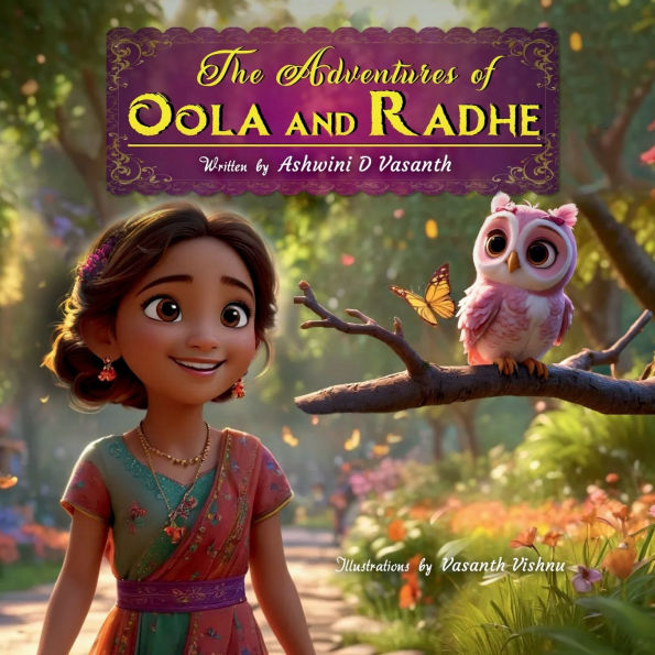 The Adventures of Oola and Radhe