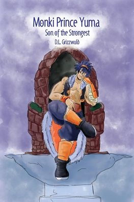 Monki Prince Yuma: Son of the Strongest