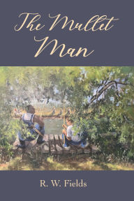 Title: The Mullet Man, Author: R. W. Fields