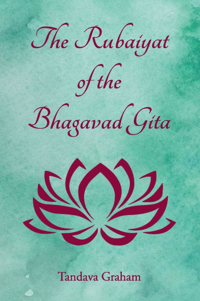 the Rubaiyat of Bhagavad Gita