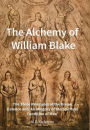 The Alchemy of William Blake: The Three Principles of the Divine Essence and 'An Allegory of the Spiritual Condition of Man'