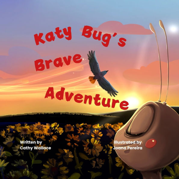 Katy Bug's Brave Adventure