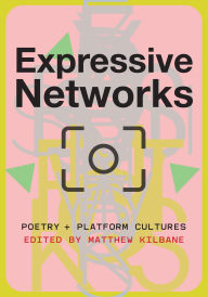 Download free kindle ebooks online Expressive Networks: Poetry and Platform Cultures CHM MOBI (English Edition)
