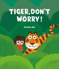 New ebooks download Tiger, Don't Worry! (English Edition) iBook 9798895090077