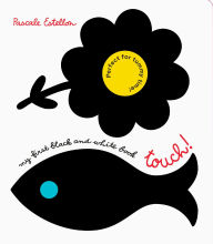 Title: My First Black and White Book: Touch!, Author: Pascale Estellon