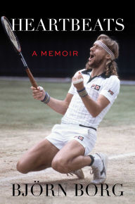 Title: Heartbeats: A Memoir, Author: Björn Borg