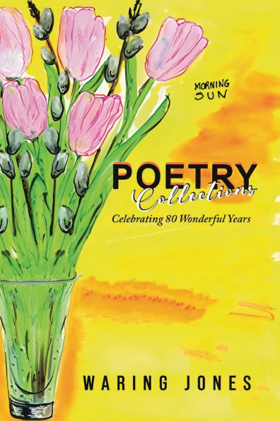 Poetry Collections: Celebrating 80 Wonderful Years