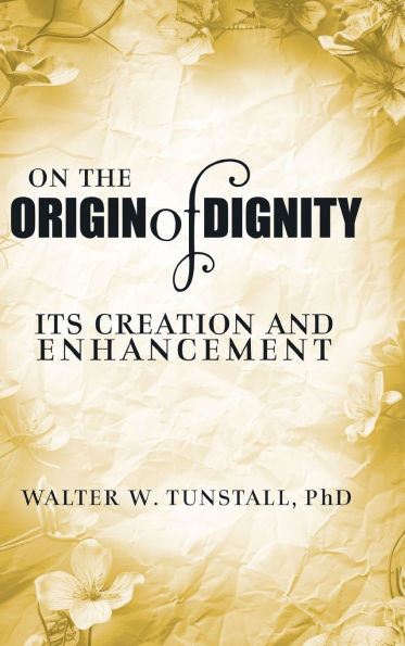 On the Origin of Dignity: Its Creation and Enhancement
