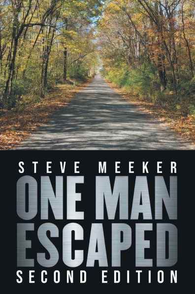 One Man Escaped: Second Edition
