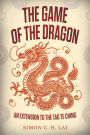 The Game of the Dragon: An Extension to the Tao Te Ching