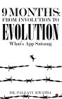 9 Months: From Involution to Evolution: What's App Satsang