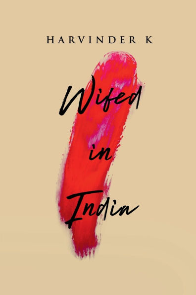 Wifed India: From Shadows to Light: A Wife's Quest