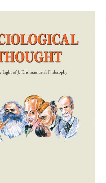 Sociological Thought: In the Light of J. Krishnamurti's Philosophy