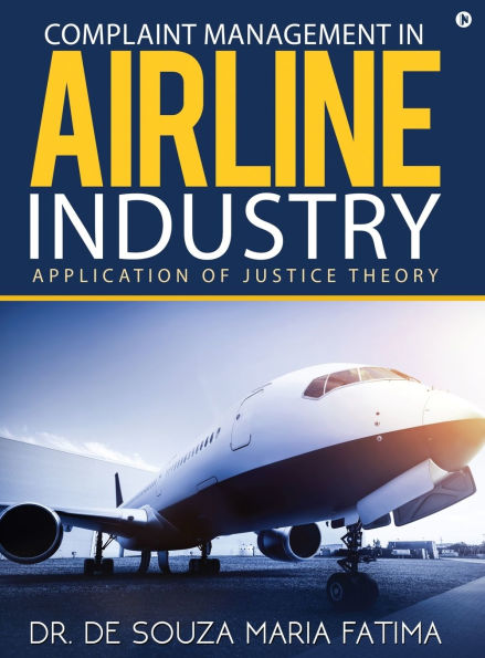 Complaint Management in Airline Industry: Application of Justice Theory
