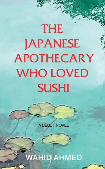 The Japanese Apothecary Who Loved Sushi