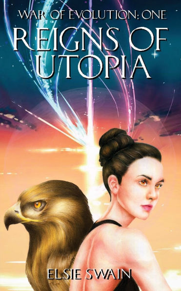 Reigns Of Utopia: War Evolution: One (Revised Edition)