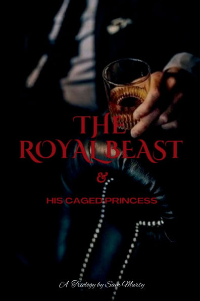 The Royal BEAST: & His Caged Princess